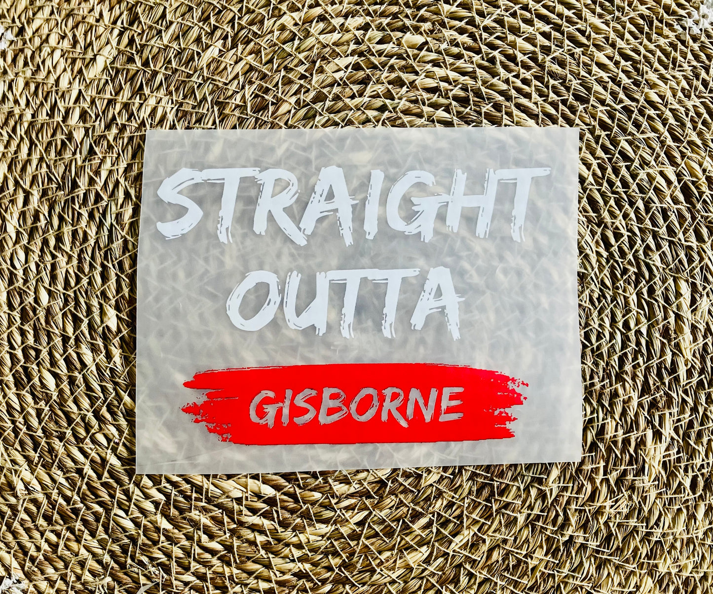 Straight Outta Gisborne Iron On Heat Transfer for Clothing #7
