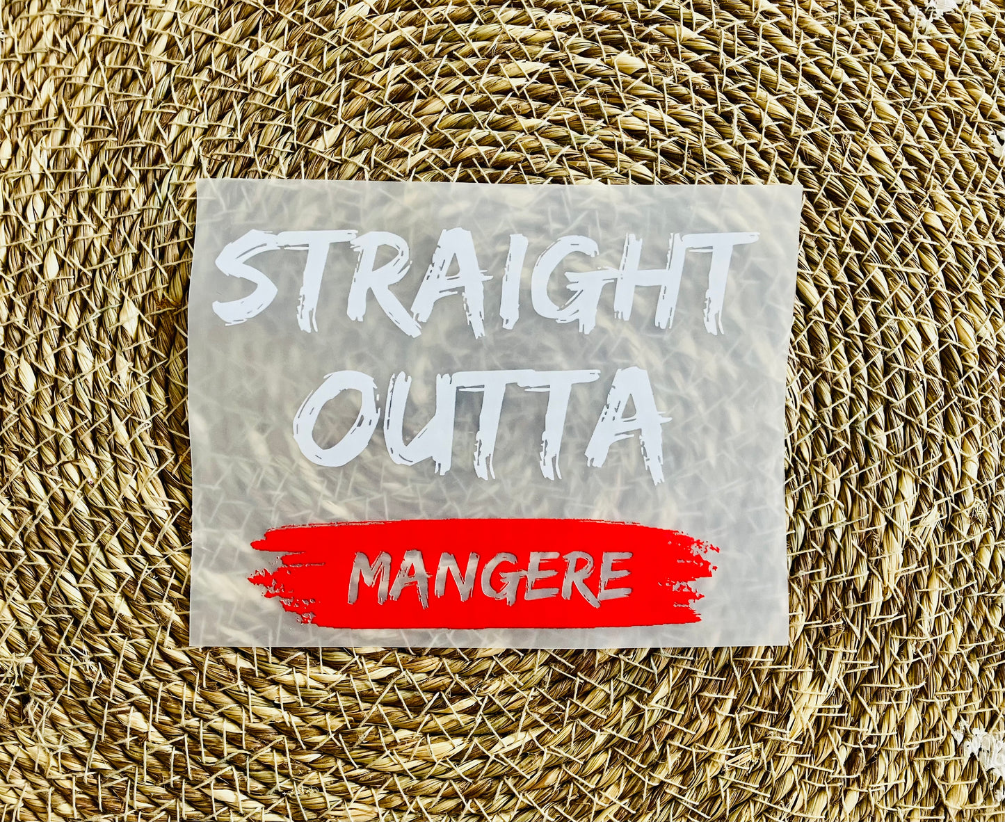 Straight Outta Mangere Iron On Heat Transfer for Clothing #11